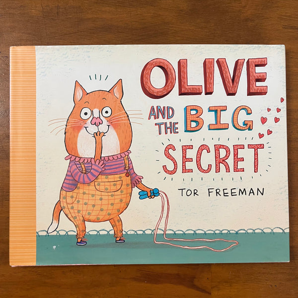 Freeman, Tor - Olive and the Big Secret (Hardcover)