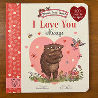 Brown Bear Wood - I Love You Always (Board Book)