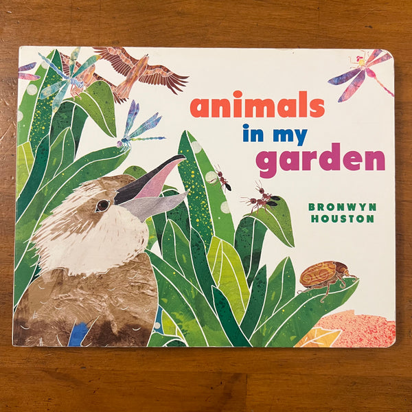Houston, Bronwyn - Animals in My Garden (Board Book)