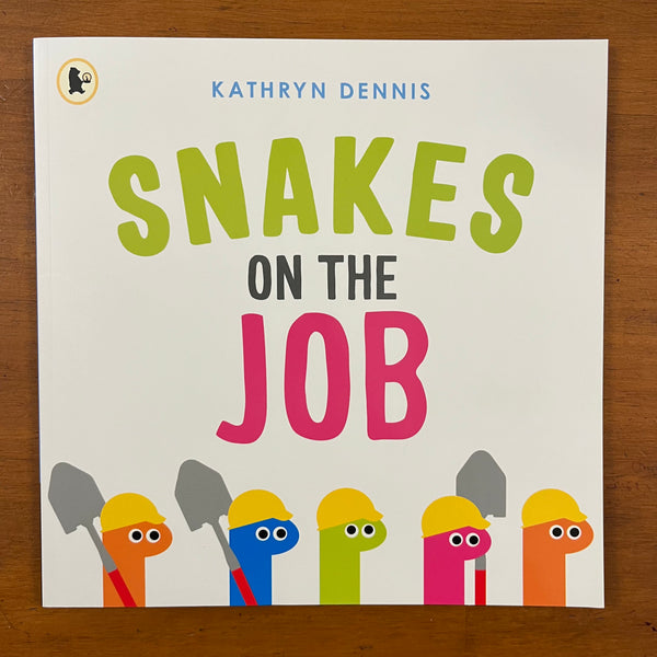 Dennis, Kathryn - Snakes on the Job (Paperback)