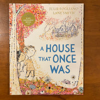 Fogliano, Julie - House That Once Was (Paperback)