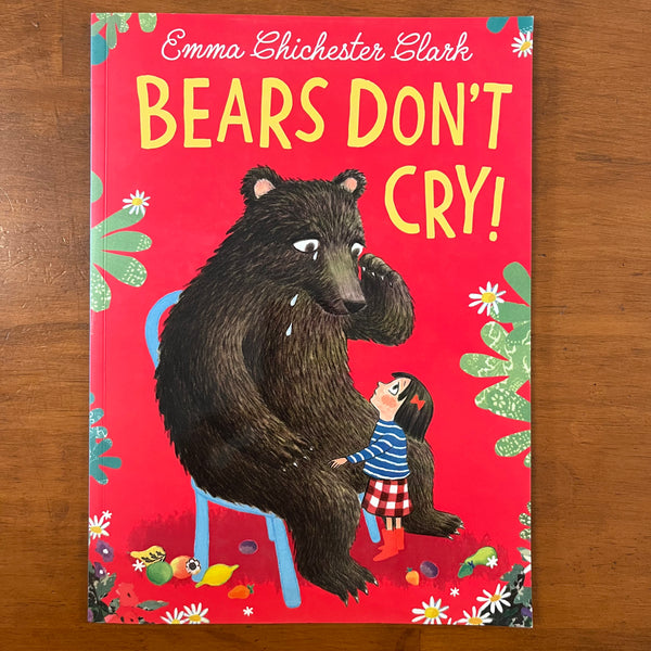 Clark, Emma Chichester - Bears Don't Cry (Paperback)