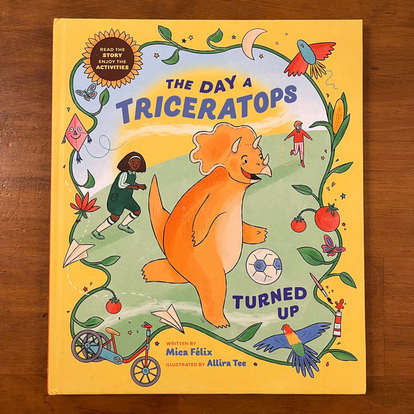 Felix, Mica - Day a Triceratops Turned Up (Hardcover)
