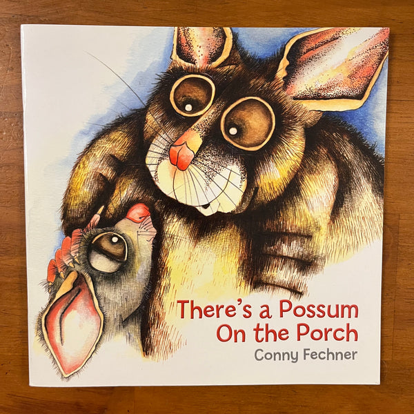 Fechner, Conny - There's a Possum on the Porch (Paperback)