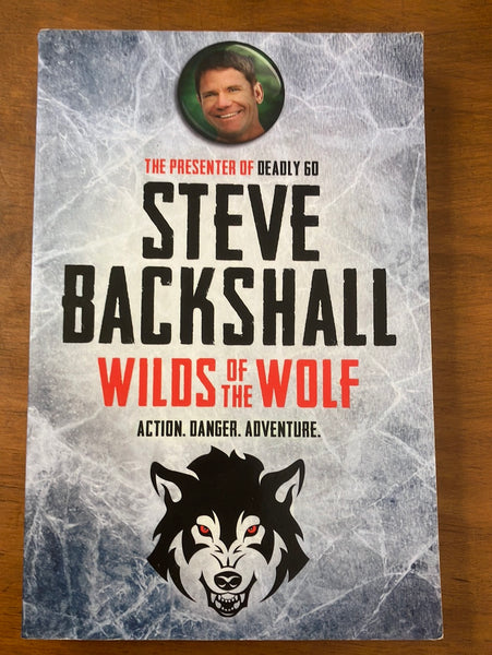 Backshall, Steve - Wilds of the Wolf (Paperback)