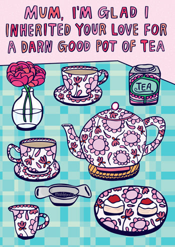 Able & Game - Mother's Day - Love for a Darn Good Pot of Tea