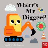 Board Book - Felt Flaps - Where's Mr Digger?