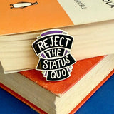 Jubly Umph Lapel Pin - Reject The Status Quo