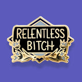 Jubly Umph Lapel Pin - Relentless Bitch
