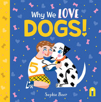 Board Book - Why We Love Dogs