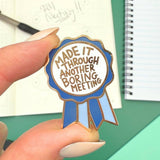 Jubly Umph Lapel Pin - Award Made It Through Another Boring Meeting
