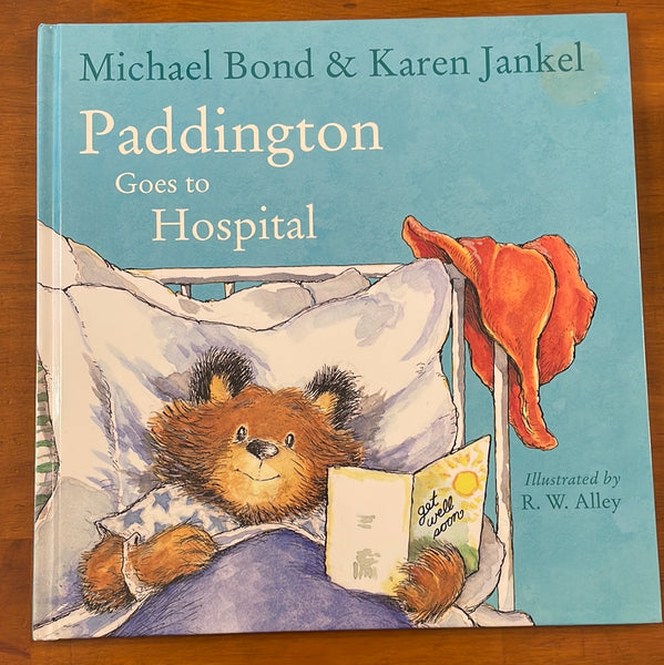 Bond, Michael - Paddington Goes to Hospital (Hardcover)