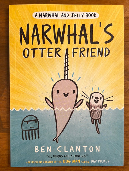 Clanton, Ben - Narwhal and Jelly Narwhal's Otter Friend (Paperback)