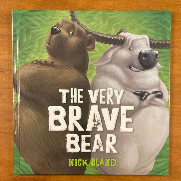 Bland, Nick - Very Brave Bear (Hardcover)