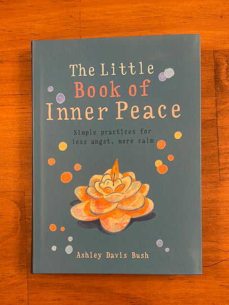 Bush, Ashley - Little Book of Inner Peace (Paperback)