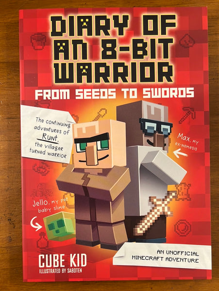 Diary of an 8 Bit Warrior - From Seeds to Swords (Paperback)