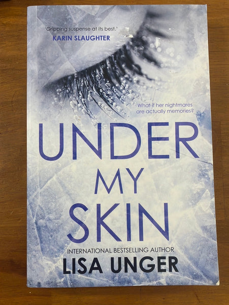 Unger, Lisa - Under My Skin (Trade Paperback)