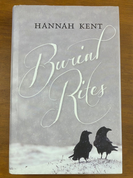 Kent, Hannah - Burial Rites (Hardcover)