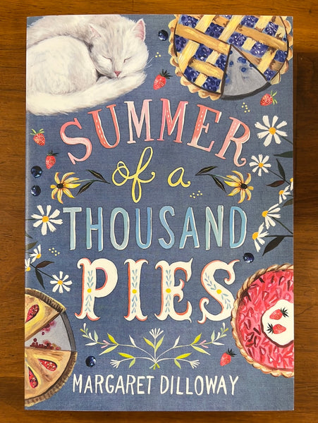 Dilloway, Margaret - Summer of a Thousand Pies (Paperback)