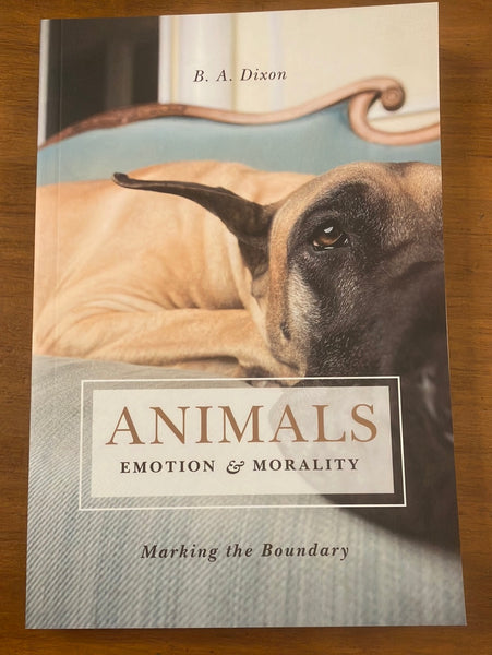 Dixon, BA - Animals Emotion and Morality (Paperback)