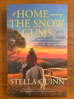 Quinn, Stella - Home Among the Snow Gums (Trade Paperback)