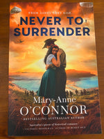O'Connor, Mary-Anne - Never to Surrender (Trade Paperback)