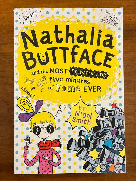 Smith, Nigel - Nathalia Buttface and the Most Embarrassing Five Minutes of Fame Ever (Paperback)