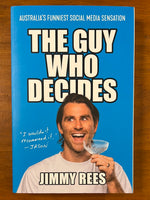 Rees, Jimmy - Guy Who Decides (Trade Paperback)