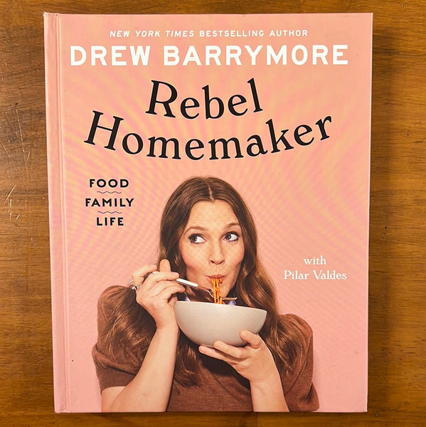 Barrymore, Drew - Rebel Homemaker (Hardcover)