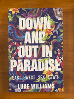 Williams, Luke - Down and Out in Paradise (Trade Paperback)