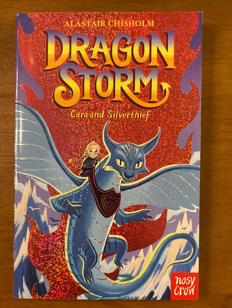 Chisholm, Alastair - Dragon Storm Cara and Silverthief (Paperback)