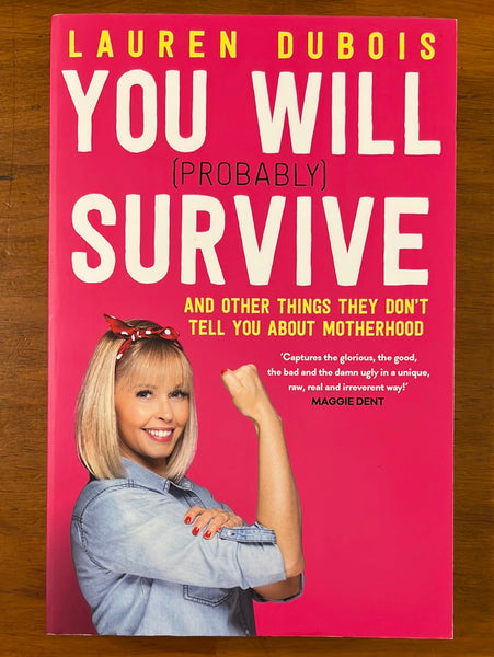Dubois, Lauren - You Will Probably Survive (Trade Paperback)