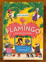 Milway, Alex - Hotel Flamingo Holiday Heatwave (Paperback)