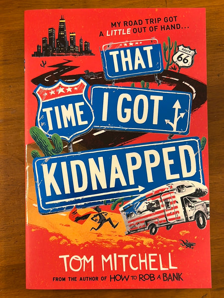 Mitchell, Tom - That Time I Got Kidnapped (Paperback)