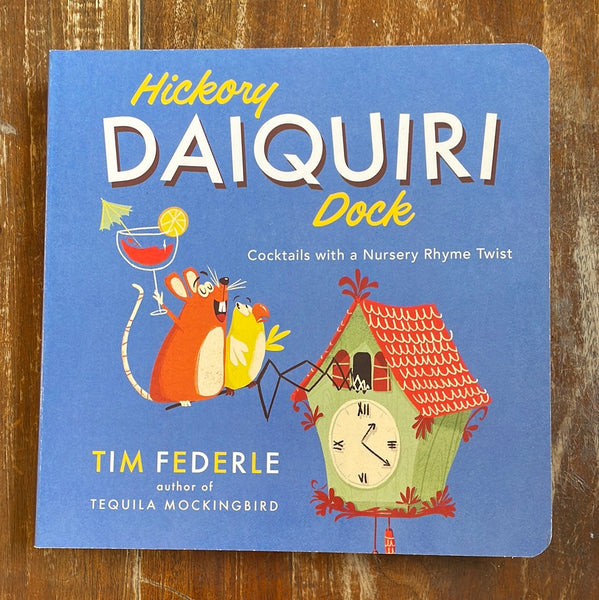 Federle, Tim - Hickory Daiquiri Dock (Board Book)