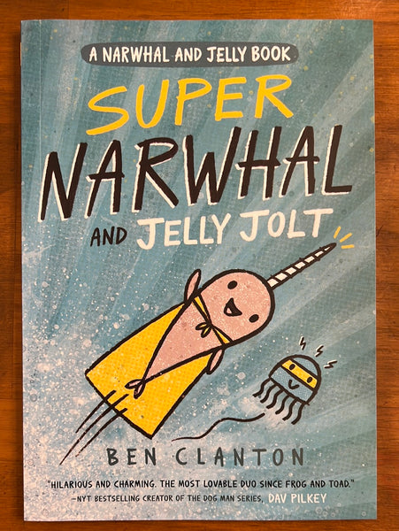 Clanton, Ben - Narwhal and Jelly Super Narwhal and Jelly Jolt (Paperback)