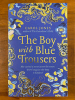 Jones, Carol - Boy With Blue Trousers (Trade Paperback)