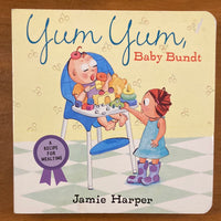Harper, Jamie - Yum Yum Baby Bundt (Board Book)