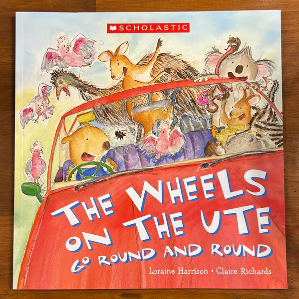 Harrison, Loraine - Wheels on the Ute Go Round and Round (Paperback)