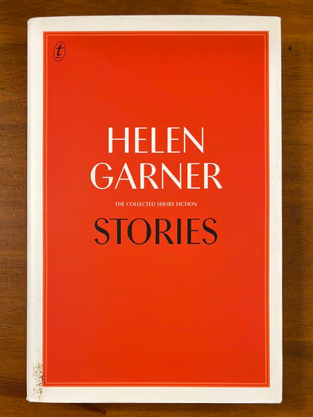 Garner, Helen - Stories (Hardcover)