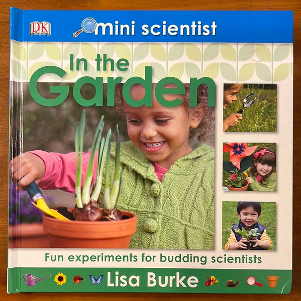 DK Mini Scientist - In the Garden (Hardcover)