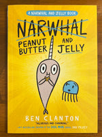 Clanton, Ben - Narwhal and Jelly Narwhal Peanut Butter and Jelly (Paperback)