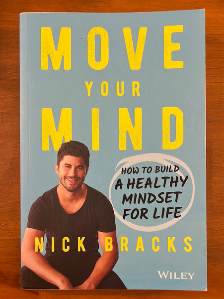 Bracks, Nick - Move Your Mind (Trade Paperback)