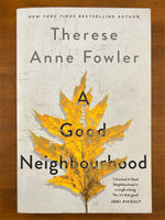 Fowler, Therese Anne - Good Neighbourhood (Trade Paperback)