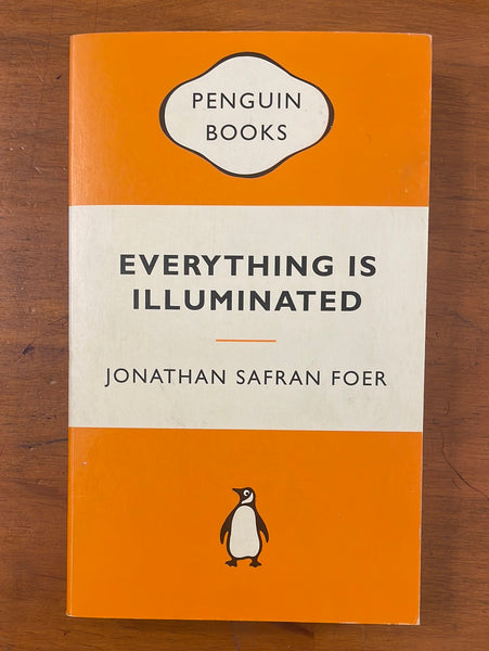 Foer, Jonathan Safran - Everything is Illuminated (Orange Penguin Paperback)