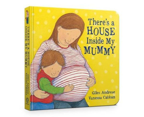 Board Book - Giles, Andreae - There's a House Inside My Mummy