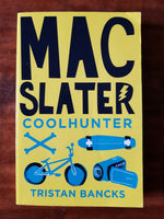 Bancks, Tristan - Mac Slater Coolhunter (Paperback)