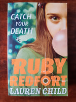 Child, Lauren - Ruby Redfort Catch Your Death (Paperback)