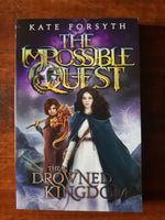 Forsyth, Kate - Impossible Quest 04 Drowned Kingdom (Paperback)