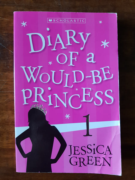 Green, Jessica - Diary of a Would Be Princess (Paperback)